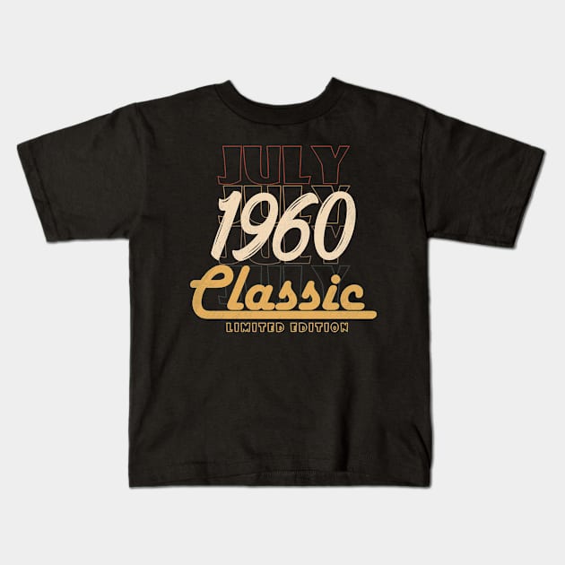 july 1960 birthday Kids T-Shirt by BizZo